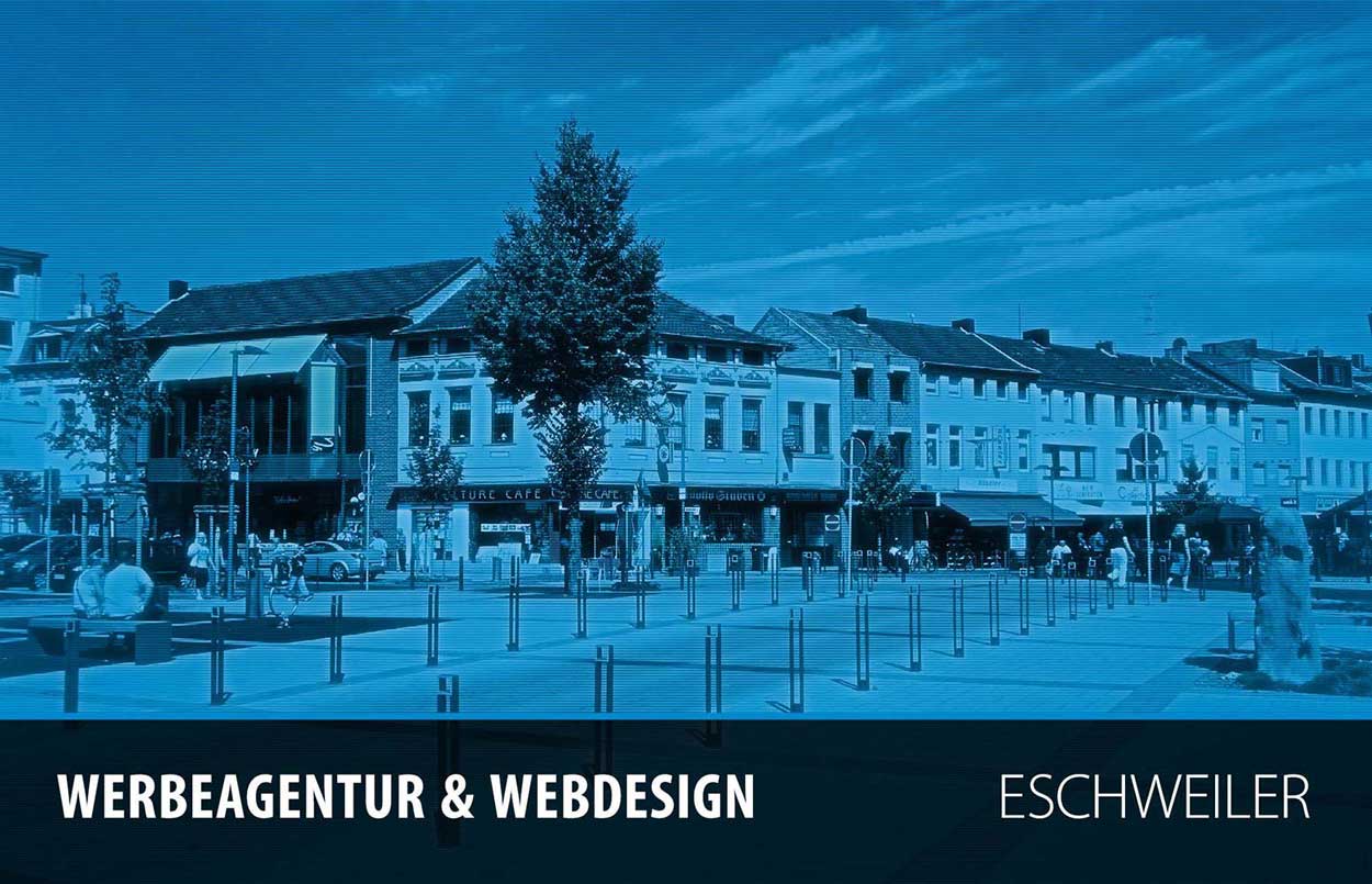 Werbung und Webdesign für Eschweiler